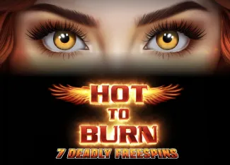 Hot to Burn 7 Deadly Free Spins - BEERSLOT365