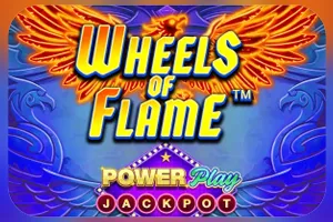 Wheels of Flame™ PowerPlay Jackpot - BEERSLOT365