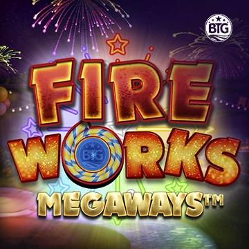 Bigtime : Fireworks Megaways - BEERSLOT365